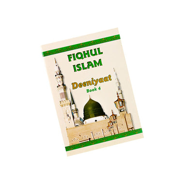 Fiqhul Islam (Deeniyaat) Book Four