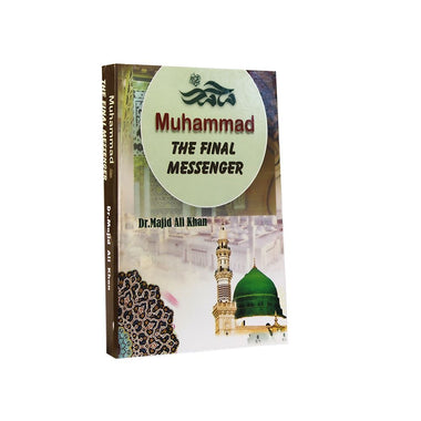 Muhammed the Final Messenger